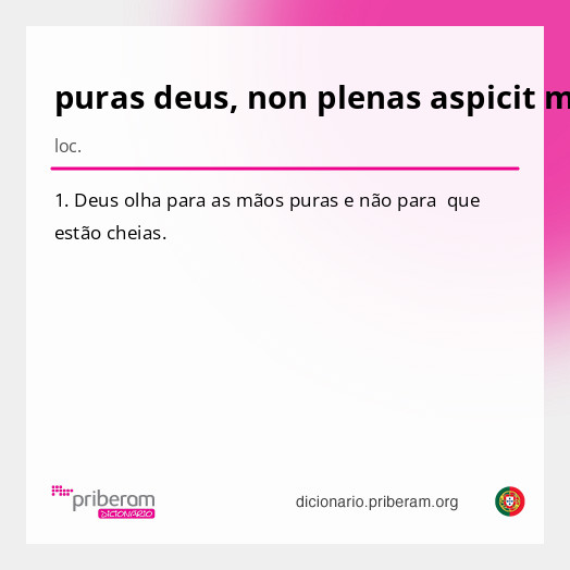 Significado de puras deus, non plenas aspicit manus